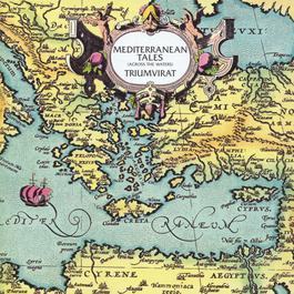 Mediterranean Tales 2002 Triumvirat Mediterranean Tales 2002 Triumvirat
