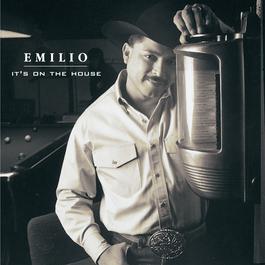 It's On The House 1997 Emilio Navaira It's On The House 1997 Emilio Navaira