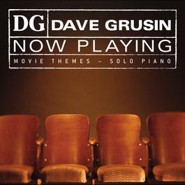 NOW PLAYING Movie Themes - Solo Piano 2004 Dave Grusin NOW PLAYING Movie Themes - Solo Piano 2004 Dave Grusin