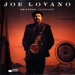 Universal Language 1993 Joe Lovano Universal Language 1993 Joe Lovano