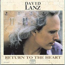 Return To The Heart 1991 David Lanz Return To The Heart 1991 David Lanz