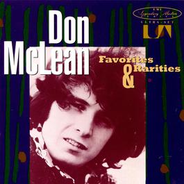 Favorites & Rarities 1992 Don McLean Favorites & Rarities 1992 Don McLean