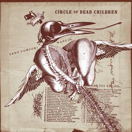 Zero Comfort Margin 2001 Circle Of Dead Children Zero Comfort Margin 2001 Circle Of Dead Children