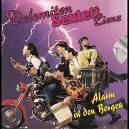 Alarm in den Bergen 1993 Dolomiten Sextett Lienz Alarm in den Bergen 1993 Dolomiten Sextett Lienz