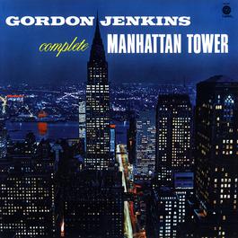Complete Manhattan Tower 2010 Gordon Jenkins Complete Manhattan Tower 2010 Gordon Jenkins