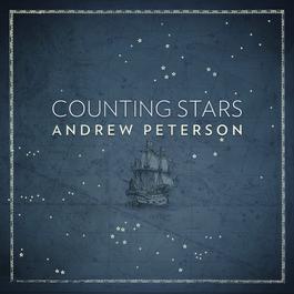Counting Stars 2010 Andrew Peterson Counting Stars 2010 Andrew Peterson