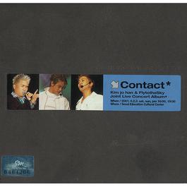 Contact - Kim Jo Han & Fly to the Sky Joint Live Concert 2001 Fly To The Sky; 金朝汉 Contact - Kim Jo Han & Fly to the Sky Joint Live Concert 2001 Fly To The Sky; 金朝汉