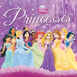 Disney Princesses 2011 Various Artists Disney Princesses 2011 Various Artists