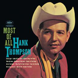 Most Of All 1960 Hank Thompson & His Brazos Valley Boys Most Of All 1960 Hank Thompson & His Brazos Valley Boys