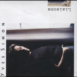 Liaisons 1988 Yves Simon Liaisons 1988 Yves Simon
