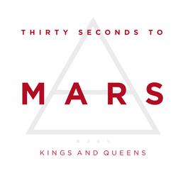 Kings And Queens 2009 Thirty Seconds to Mars Kings And Queens 2009 Thirty Seconds to Mars