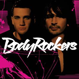Bodyrockers 2005 Bodyrockers Bodyrockers 2005 Bodyrockers