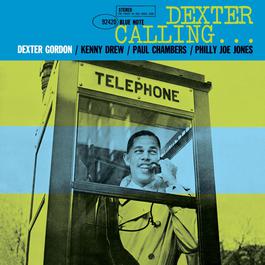 Dexter Calling 2004 Dexter Gordon Dexter Calling 2004 Dexter Gordon