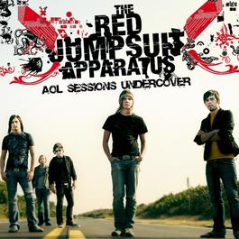 AOL Sessions Under Cover 2007 The Red Jumpsuit Apparatus AOL Sessions Under Cover 2007 The Red Jumpsuit Apparatus