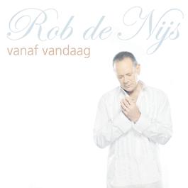 Vanaf Vandaag 2004 Rob de Nijs Vanaf Vandaag 2004 Rob de Nijs