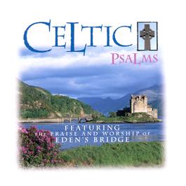 Celtic Psalms 1997 Eden's Bridge Celtic Psalms 1997 Eden's Bridge