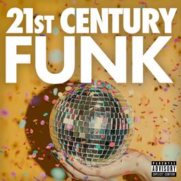 อัลบั้ม 21st Century Funk