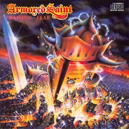 Raising Fear 1987 Armored Saint Raising Fear 1987 Armored Saint