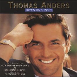 Down On Sunset 1992 Thomas Anders Down On Sunset 1992 Thomas Anders