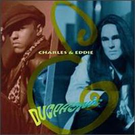 Duophonic 1992 Charles & Eddie Duophonic 1992 Charles & Eddie