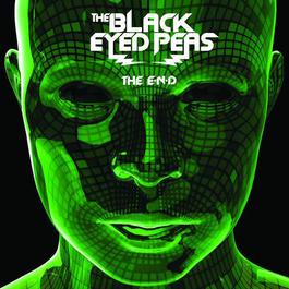 THE E.N.D. (THE ENERGY NEVER DIES) 2009 Black Eyed Peas THE E.N.D. (THE ENERGY NEVER DIES) 2009 Black Eyed Peas
