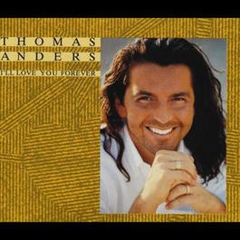 I'll Love You Forever 1993 Thomas Anders I'll Love You Forever 1993 Thomas Anders