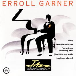 Jazz Around Midnight: Erroll Garner 1991 Erroll Garner Jazz Around Midnight: Erroll Garner 1991 Erroll Garner