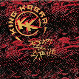 Ready To Strike 1985 King Kobra Ready To Strike 1985 King Kobra