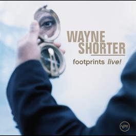 Footprints - Live 2002 Wayne Shorter Footprints - Live 2002 Wayne Shorter
