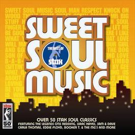 Sweet Soul Music - The Best Of Stax 2007 Various Artists Sweet Soul Music - The Best Of Stax 2007 Various Artists