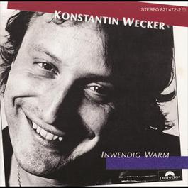 Inwendig Warm 1984 Konstantin Wecker Inwendig Warm 1984 Konstantin Wecker