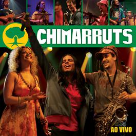 Chimarruts Ao Vivo 2007 Chimarruts Chimarruts Ao Vivo 2007 Chimarruts