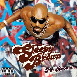 Mr. Brown 2006 Sleepy Brown Mr. Brown 2006 Sleepy Brown