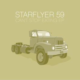 Can’t Stop Eating 2002 Starflyer 59 Can’t Stop Eating 2002 Starflyer 59