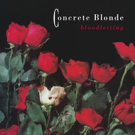 Bloodletting 1990 Concrete Blonde Bloodletting 1990 Concrete Blonde
