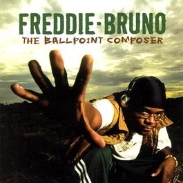 The Ball Point Composer 2002 Freddie Bruno The Ball Point Composer 2002 Freddie Bruno