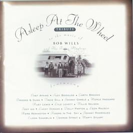 Tribute To The Music Of Bob Wills 1993 Asleep At The Wheel Tribute To The Music Of Bob Wills 1993 Asleep At The Wheel