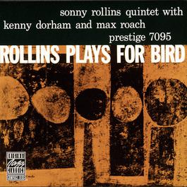 Rollins Plays For Byrd 1986 Sonny Rollins Rollins Plays For Byrd 1986 Sonny Rollins