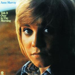 Talk It Over In The Morning 1998 Anne Murray Talk It Over In The Morning 1998 Anne Murray
