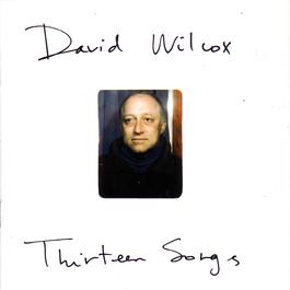Thirteen Songs 1996 David Wilcox Thirteen Songs 1996 David Wilcox