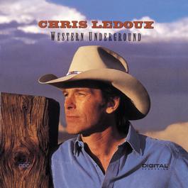 Western Underground 1991 Chris Ledoux Western Underground 1991 Chris Ledoux