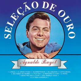 Selecao De Ouro 1999 Agnaldo Rayol Selecao De Ouro 1999 Agnaldo Rayol