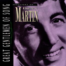 Great Gentlemen Of Song / Spotlight On Dean Martin 1995 Dean Martin Great Gentlemen Of Song / Spotlight On Dean Martin 1995 Dean Martin
