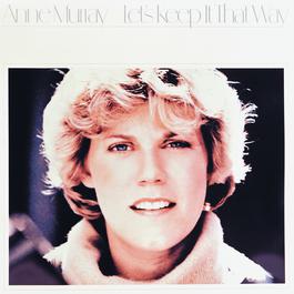Let's Keep It That Way 1999 Anne Murray Let's Keep It That Way 1999 Anne Murray