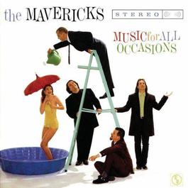 Music For All Occasions 1995 The Mavericks Music For All Occasions 1995 The Mavericks