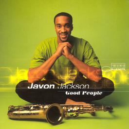 Good People 1997 Javon Jackson Good People 1997 Javon Jackson