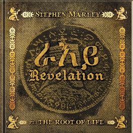 Revelation Part 1: The Root Of Life 2011 Stephen Marley Revelation Part 1: The Root Of Life 2011 Stephen Marley