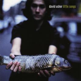 Little Songs 1998 David Usher Little Songs 1998 David Usher