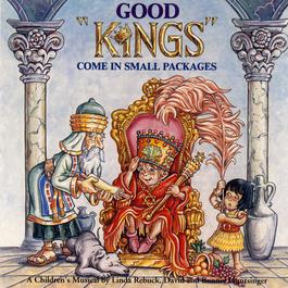 Good Kings Come In Small Packages 1992 Maranatha! Kids' Praise! Good Kings Come In Small Packages 1992 Maranatha! Kids' Praise!