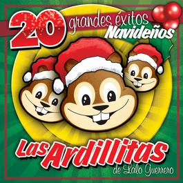 20 Grandes Exitos De Navidad 2003 Las Ardillitas De Lalo Guerrero 20 Grandes Exitos De Navidad 2003 Las Ardillitas De Lalo Guerrero